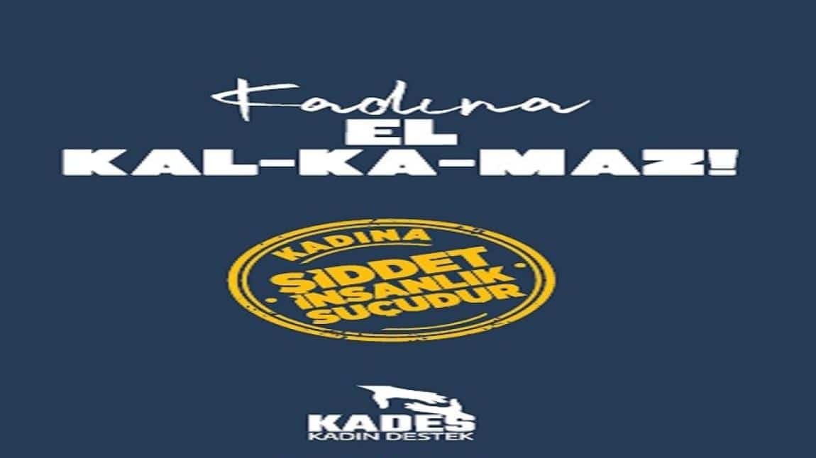 Kadına El Kal-Ka-Maz